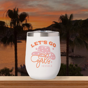 Let's Go Girls Bride Babe Bachelorette Custom Name Thermal Wine Tumbler