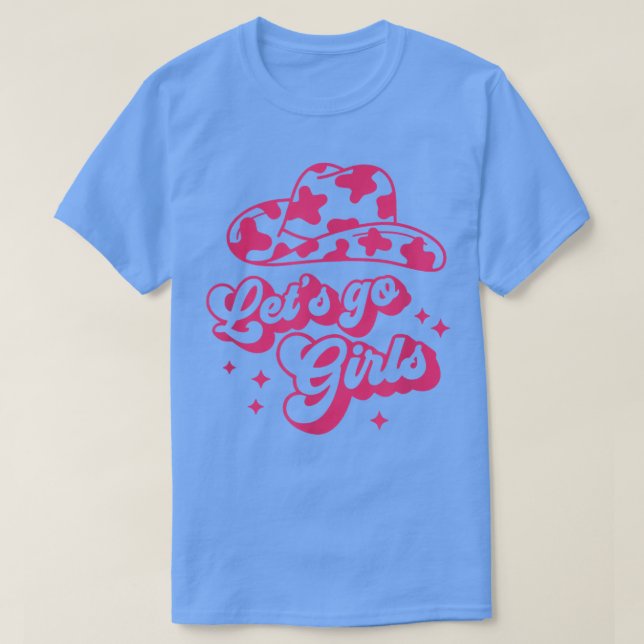 Lets Go Girls Bride Nashville Bride Party Tribe Co T-Shirt (Design Front)