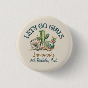 Lets Go Girls Cactus Cowgirl Rodeo Birthday Party Button