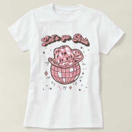 Lets Go Girls Cosmic Cowgirl Disco T_Shirt