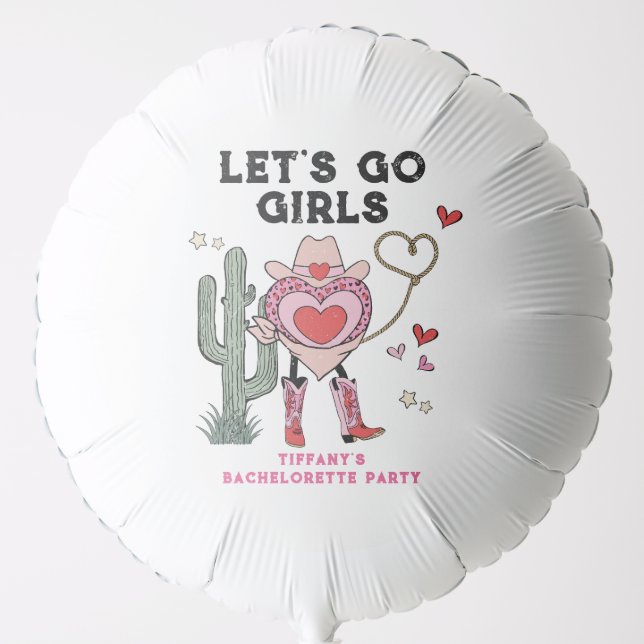 Let's Go Girls Cowgirl Bachelorette Weekend Balloon (Front)