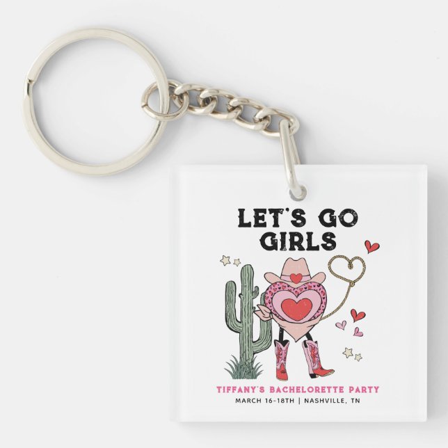 Let's Go Girls Cowgirl Bachelorette Weekend Keychain (Front)
