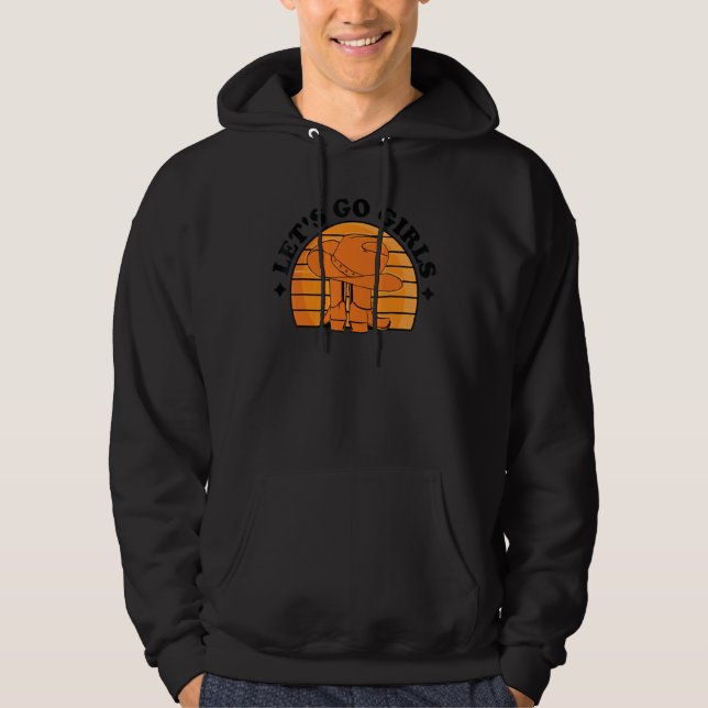 Let's Go Girls Cowgirl Boots 3 Hoodie (Front)
