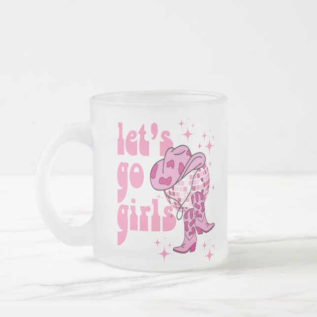 Lets Go Girls Cowgirl Personalized Bachelorette  Frosted Glass Coffee Mug (Left)