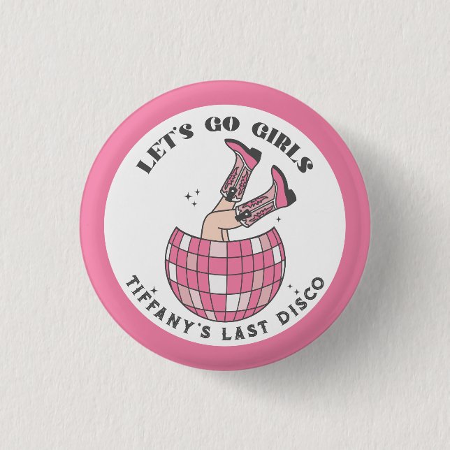 Let's Go Girls Disco Cowgirl Bachelorette Button (Front)