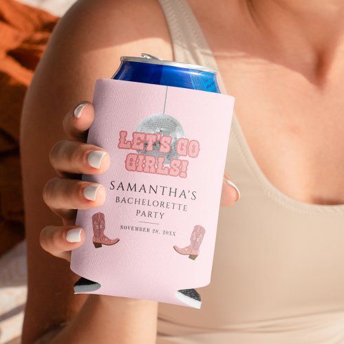 Lets Go Girls Disco Cowgirl Bachelorette Party Can Cooler