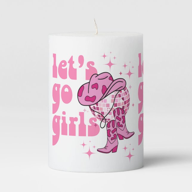 Lets Go Girls Disco Cowgirl Bachelorette Party  Pillar Candle (Front)