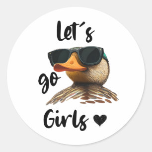 Let's Go Girls Heart Funny Duck Wearing Sunglasses Classic Round Sticker