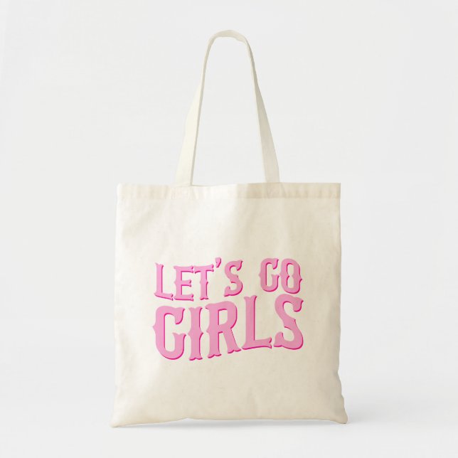 Let's Go Girls Last Rodeo Bachelorette Tote Bag (Front)