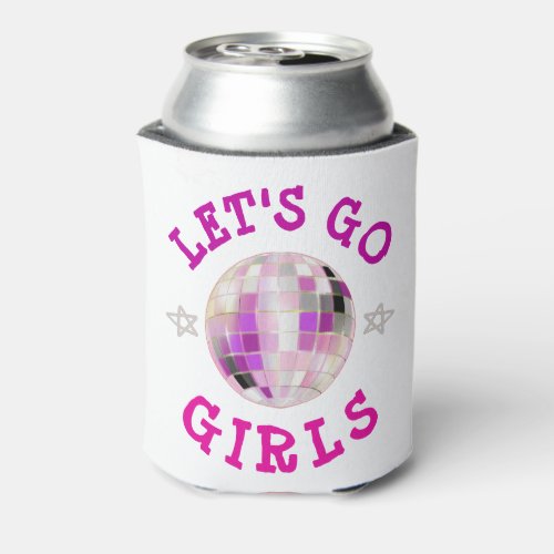 Lets GO Girls pink  Bachelorette Party     Can Cooler