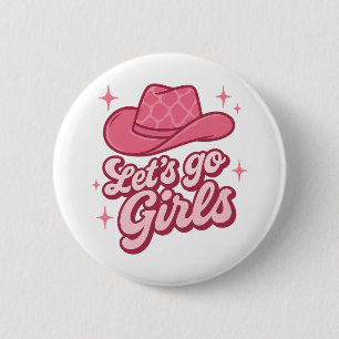 Lets Go Girls Pink Cowgirl Hat Button