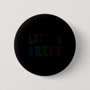 Let's go green school team spirit week war game button