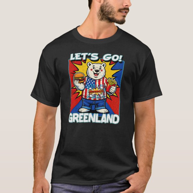 Let's Go Greenland T-Shirt (Front)