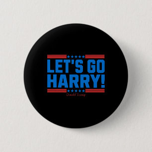 Let's Go Harry Get Out Of The Couch Youre Voting F Button
