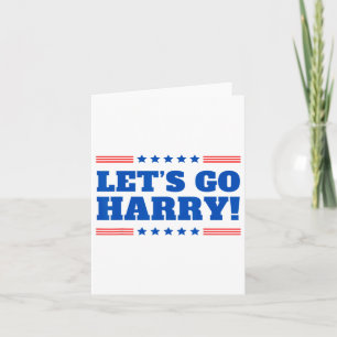 Let's Go Harry - You're Voting Trump Today Funny 2 Card
