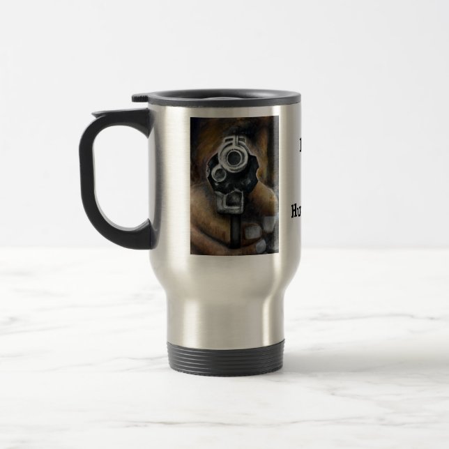 Lets go Hunting Travel Mug (Left)