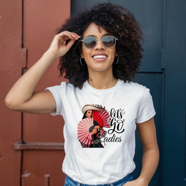 Let's Go Ladies - Cowgirl with Fans T-Shirt (Creator Uploaded)