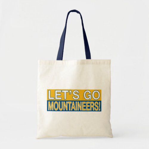 Lets Go Mountaineers Tote Bag