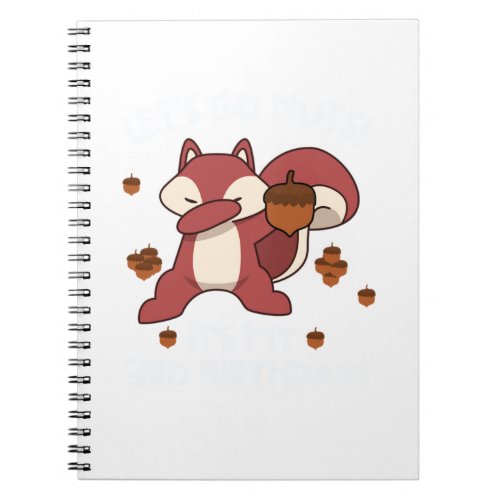 Lets Go Nuts Funny 3rd Birthday Dabbing Squirrel Q Notebook