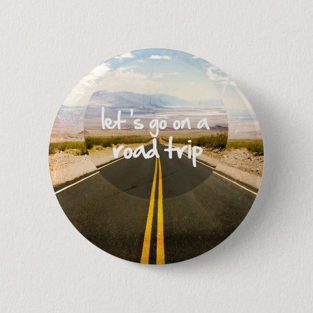 Let's go on a road trip pinback button (Front)