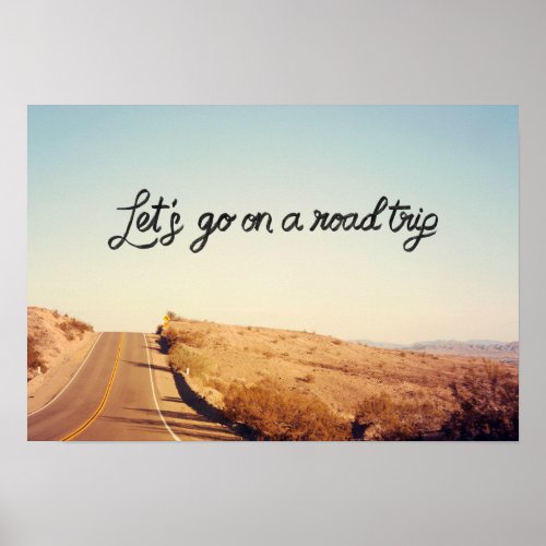 Lets Go On A Road Trip  Poster