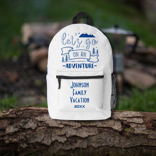 Lets Go on an Adventure Family Vacation Printed Backpack