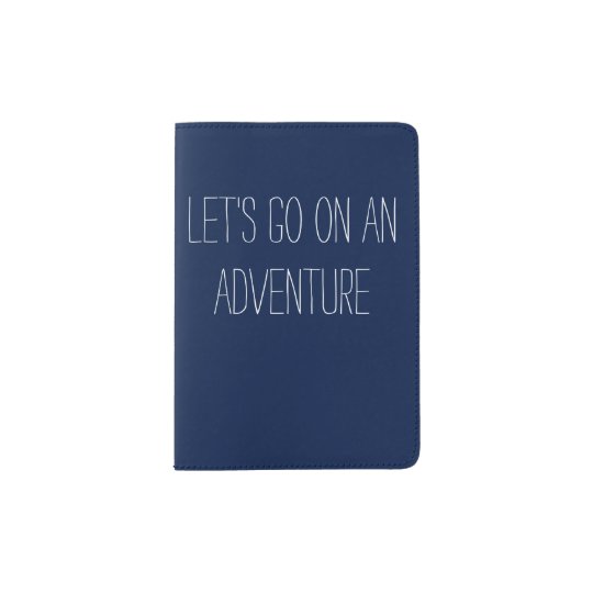 let s go on an adventure passport cover zazzle com