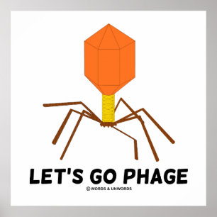 Let's Go Phage Virus Bacteriophage Poster