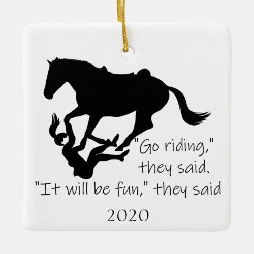 Lets Go Riding Horses Funny Quote Ceramic Ornament