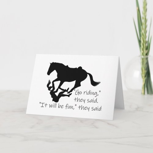 Lets Go Riding Horses Funny Quote Get Well Card
