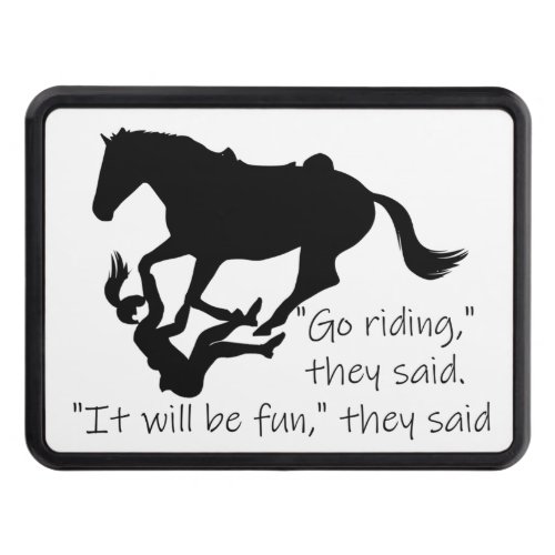 Lets Go Riding Horses Funny Quote Hitch Cover
