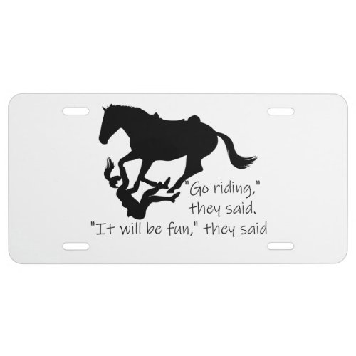 Lets Go Riding Horses Funny Quote License Plate