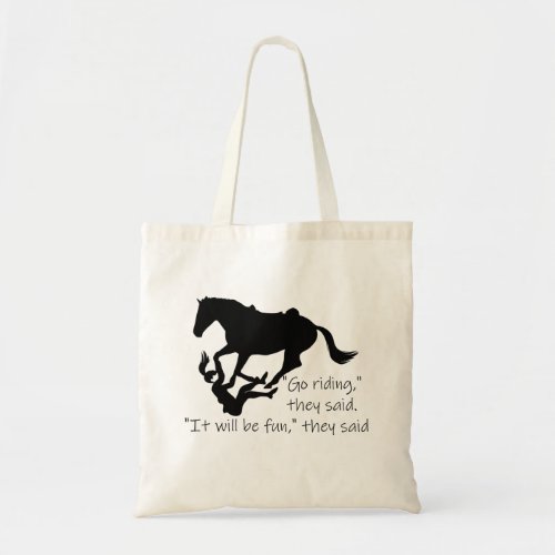 Lets Go Riding Horses Funny Quote Tote Bag