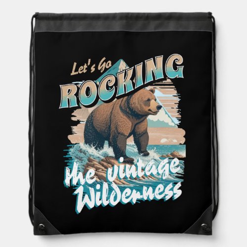 Lets go Rocking the Vintage Wilderness  Drawstring Bag