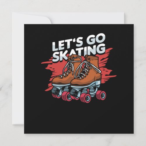 Lets Go Skating Inline Skater Roller Skates Gift Invitation