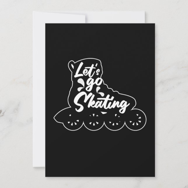 Lets Go Skating Inline Skater Rollerblading Gift Invitation (Front)