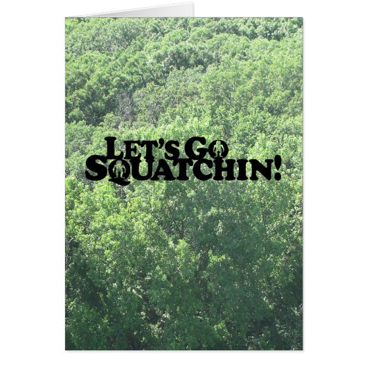 Let's Go Squatchin - Muliple Products Cards (Front)