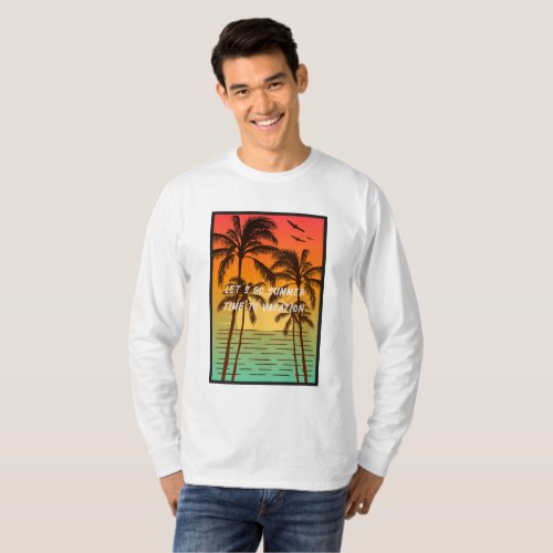 Lets Go Summer Time to Vacation T_Shirt