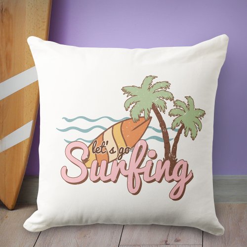 Lets Go Surfing Summer Surf Board Throw Pillow