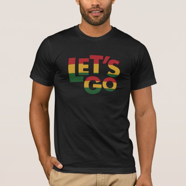 Let's Go! T-Shirt (Front)