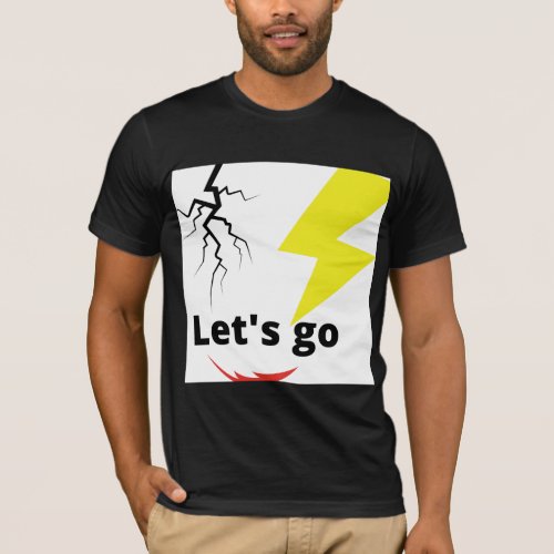 Lets go T_Shirt