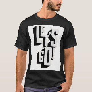 let's go T-Shirt