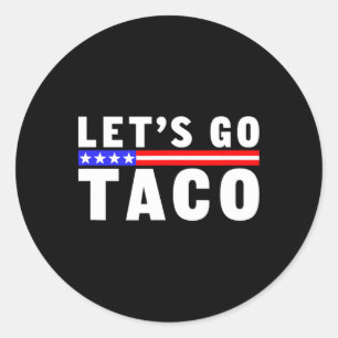 Let's Go Taco5 Classic Round Sticker