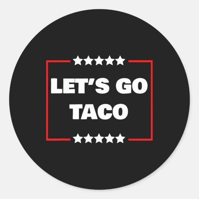 Let's Go Taco 17  Classic Round Sticker (Front)