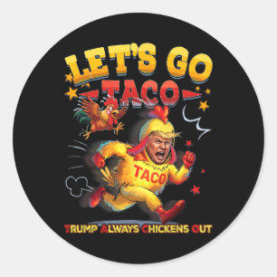 Let's Go Taco 30 Classic Round Sticker