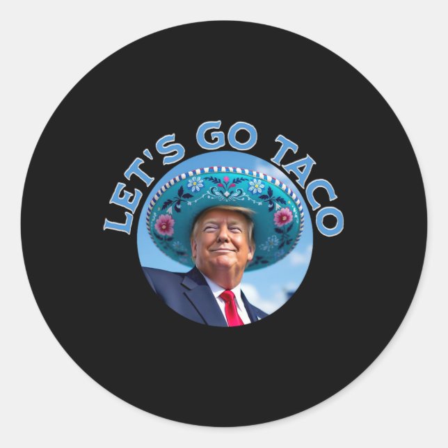 Let's Go Taco 9  Classic Round Sticker (Front)