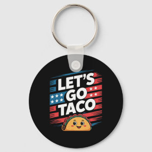 Let's Go Taco Always Chickens Out Taco Funny Meme Keychain