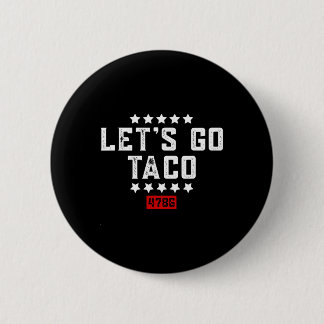 Let's Go Taco &#   Button