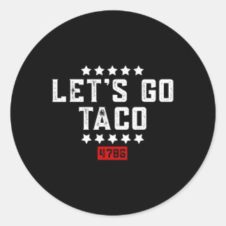 Let's Go Taco &#   Classic Round Sticker