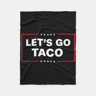 Let's Go Taco For Men Women Funny Fleece Blanket